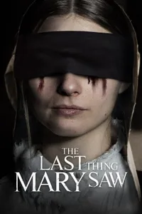The Last Thing Mary Saw izle