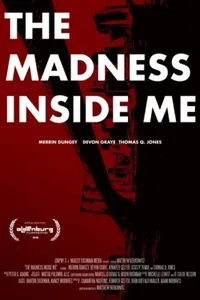 The Madness Inside Me izle